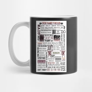 Our Family Rules-Available As Art Prints-Mugs,Cases,Duvets,T Shirts,Stickers,etc Mug